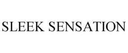 SLEEK SENSATION trademark