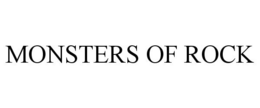 MONSTERS OF ROCK trademark