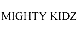 MIGHTY KIDZ trademark