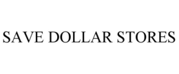 SAVE DOLLAR STORES trademark