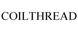 COILTHREAD trademark