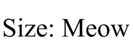 SIZE: MEOW trademark