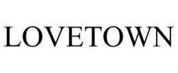 LOVETOWN trademark