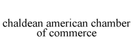 CHALDEAN AMERICAN CHAMBER OF COMMERCE trademark