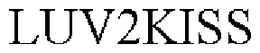 LUV2KISS trademark