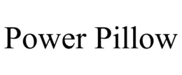POWER PILLOW trademark
