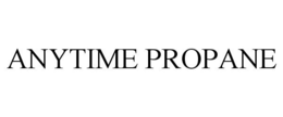 ANYTIME PROPANE trademark
