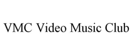 VMC VIDEO MUSIC CLUB trademark