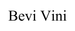 BEVI VINI trademark