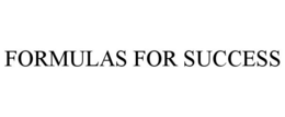 FORMULAS FOR SUCCESS trademark