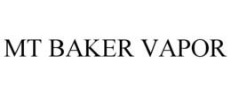 MT BAKER VAPOR trademark