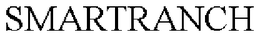 SMARTRANCH trademark
