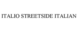 ITALIO STREETSIDE ITALIAN trademark
