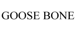 GOOSE BONE trademark