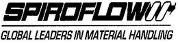 SPIROFLOW GLOBAL LEADERS IN MATERIAL HANDLING trademark