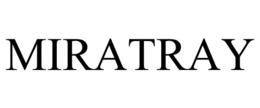 MIRATRAY trademark