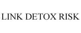 LINK DETOX RISK trademark