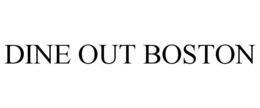 DINE OUT BOSTON trademark