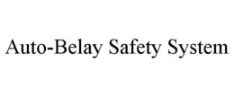 AUTO-BELAY SAFETY SYSTEM trademark