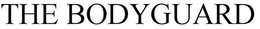 THE BODYGUARD trademark