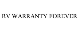 RV WARRANTY FOREVER trademark