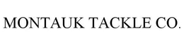 MONTAUK TACKLE CO. trademark