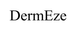 DERMEZE trademark