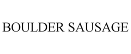 BOULDER SAUSAGE trademark