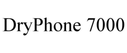 DRYPHONE 7000 trademark