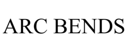 ARC BENDS trademark