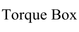 TORQUE BOX trademark