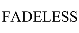 FADELESS trademark