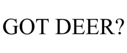 GOT DEER? trademark