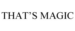 THAT'S MAGIC trademark