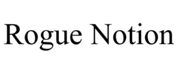 ROGUE NOTION trademark