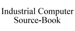 INDUSTRIAL COMPUTER SOURCE-BOOK trademark