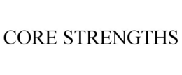 CORE STRENGTHS trademark