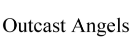 OUTCAST ANGELS trademark