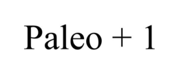PALEO + 1 trademark