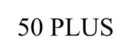 50 PLUS trademark
