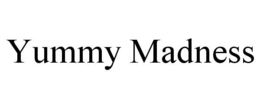YUMMY MADNESS trademark