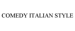 COMEDY ITALIAN STYLE trademark