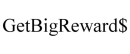GETBIGREWARD$ trademark