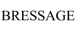 BRESSAGE trademark