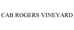 CAB ROGERS VINEYARD trademark