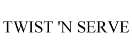 TWIST 'N SERVE trademark