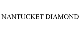 NANTUCKET DIAMOND trademark