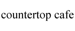 COUNTERTOP CAFE trademark