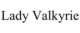 LADY VALKYRIE trademark