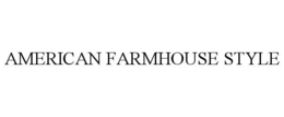 AMERICAN FARMHOUSE STYLE trademark
